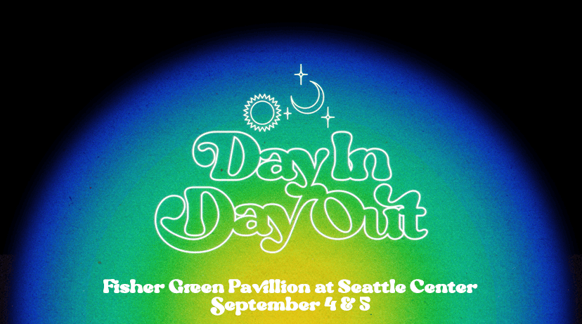 Worth a splurge? DAY IN DAY OUT Music Festival at Seattle Center