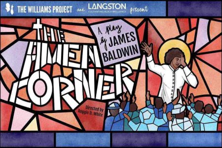 Banner for The Williams Project and LANGSTON Present James Baldwins The Amen Corner