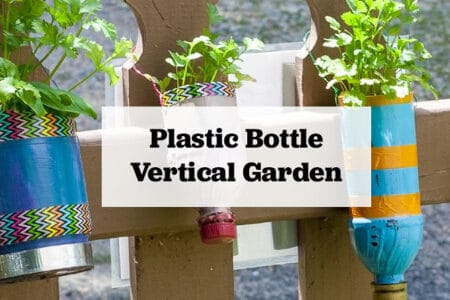 Plastic Bottle Vertical Garden - Tacoma Libraries